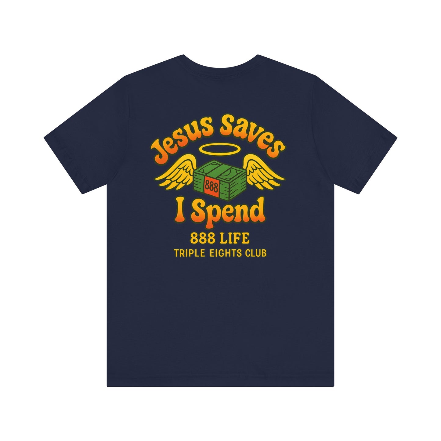 Jesus Saves, I spend -T-shirt