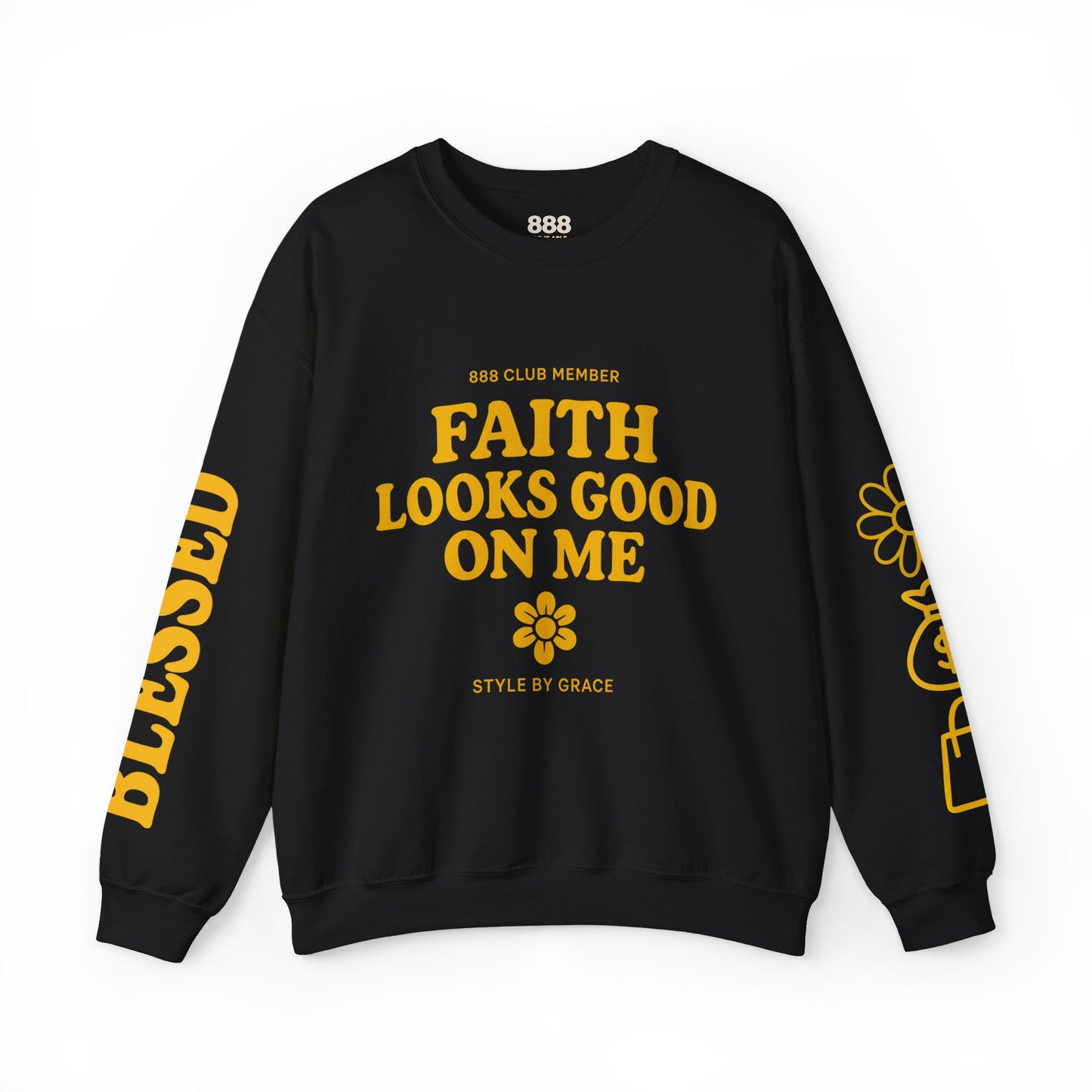 Faith Looks Good On Me | Blessed Crewneck | Christian Streetwear