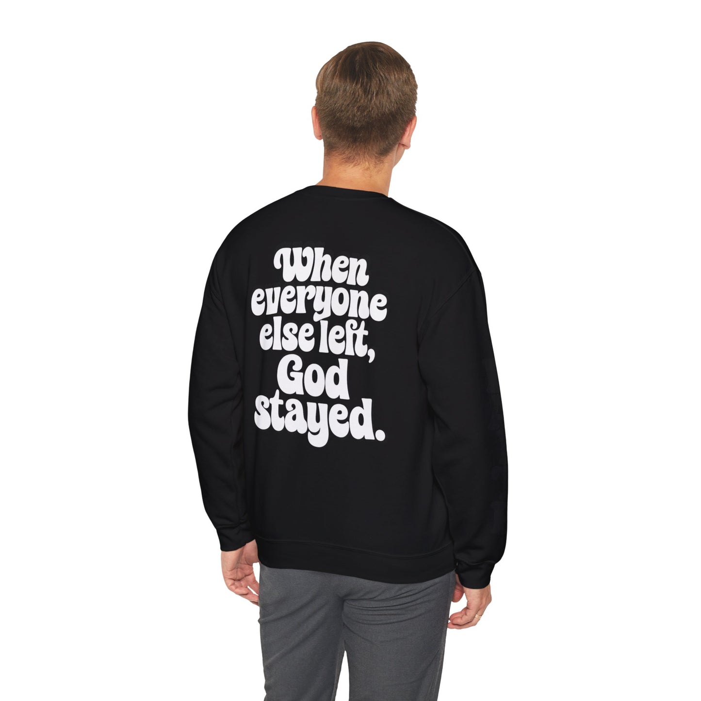 God Stayed Crewneck β Faith Over Everything