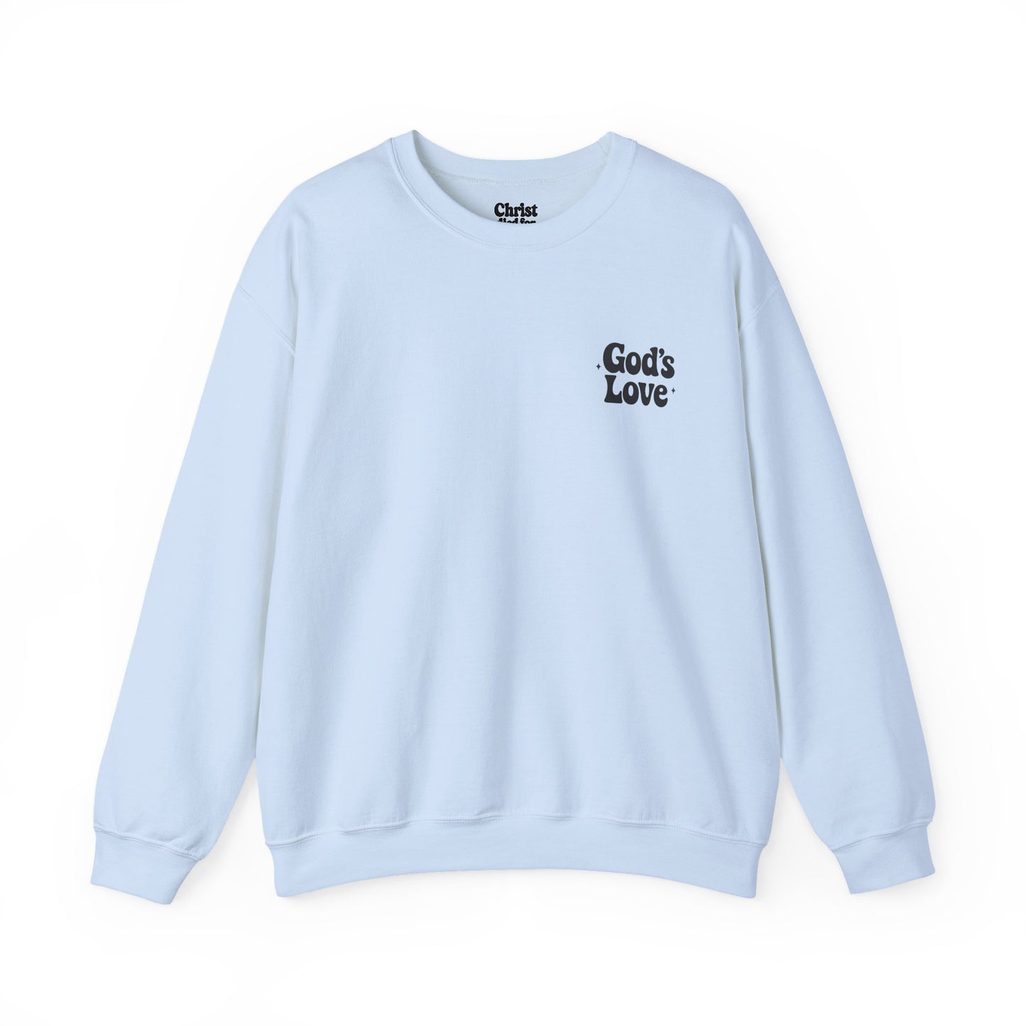 God Stayed Crewneck β Faith Over Everything