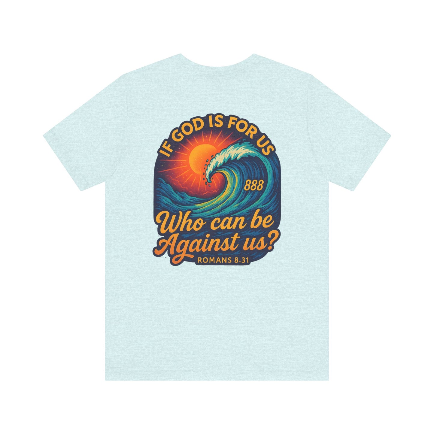 If God Is For Us | 888 Wave Tee – Romans 8:31